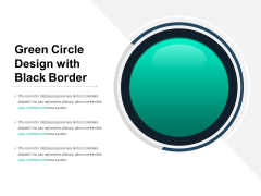Green Circle Design With Black Border Ppt PowerPoint Presentation File Brochure PDF Green Circle Design With Black Border Ppt PowerPoint Presentation File Brochure PDF