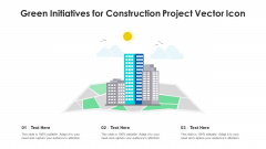 Green Initiatives For Construction Project Vector Icon Ppt Portfolio Aids PDF Green Initiatives For Construction Project Vector Icon Ppt Portfolio Aids PDF