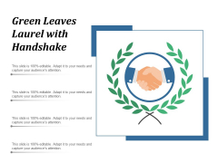 Green Leaves Laurel With Handshake Ppt PowerPoint Presentation Outline Format Green Leaves Laurel With Handshake Ppt PowerPoint Presentation Outline Format