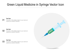 Green Liquid Medicine In Syringe Vector Icon Ppt PowerPoint Presentation Styles Pictures PDF Green Liquid Medicine In Syringe Vector Icon Ppt PowerPoint Presentation Styles Pictures PDF