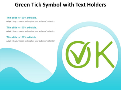 Green Tick Symbol With Text Holders Ppt PowerPoint Presentation Icon Layout Ideas