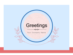 Greetings Circle Best Wishes Ppt PowerPoint Presentation Complete Deck Greetings Circle Best Wishes Ppt PowerPoint Presentation Complete Deck