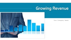 Growing Revenue Services Pricing Ppt PowerPoint Presentation Complete Deck With Slides Growing Revenue Services Pricing Ppt PowerPoint Presentation Complete Deck With Slides