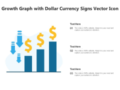 Growth Graph With Dollar Currency Signs Vector Icon Ppt PowerPoint Presentation Gallery Styles PDF