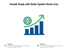 Growth Graph With Dollar Symbol Vector Icon Ppt PowerPoint Presentation Gallery Example PDF Growth Graph With Dollar Symbol Vector Icon Ppt PowerPoint Presentation Gallery Example PDF