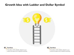 Growth Idea With Ladder And Dollar Symbol Ppt PowerPoint Presentation Slides Icons PDF Growth Idea With Ladder And Dollar Symbol Ppt PowerPoint Presentation Slides Icons PDF