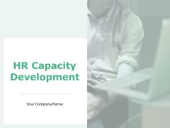 HR Capacity Development Ppt PowerPoint Presentation Complete Deck With Slides