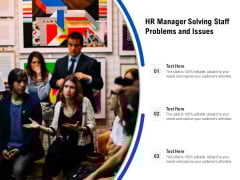 HR Manager Solving Staff Problems And Issues Ppt PowerPoint Presentation Gallery PDF HR Manager Solving Staff Problems And Issues Ppt PowerPoint Presentation Gallery PDF