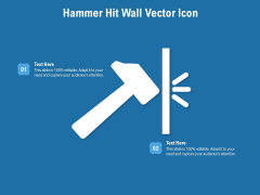 Hammer Hit Wall Vector Icon Ppt PowerPoint Presentation Diagram Templates PDF