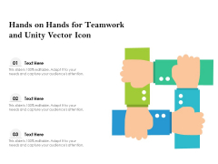 Hands On Hands For Teamwork And Unity Vector Icon Ppt PowerPoint Presentation Icon Styles PDF