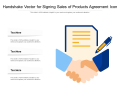Handshake Vector For Signing Sales Of Products Agreement Icon Ppt PowerPoint Presentation Gallery Outfit PDF Handshake Vector For Signing Sales Of Products Agreement Icon Ppt PowerPoint Presentation Gallery Outfit PDF
