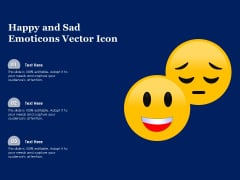 Happy And Sad Emoticons Vector Icon Ppt PowerPoint Presentation Gallery Slides PDF Happy And Sad Emoticons Vector Icon Ppt PowerPoint Presentation Gallery Slides PDF