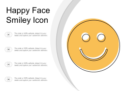 Happy Face Smiley Icon Ppt Powerpoint Presentation Summary Slides Happy Face Smiley Icon Ppt Powerpoint Presentation Summary Slides