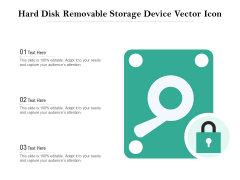 Hard Disk Removable Storage Device Vector Icon Ppt PowerPoint Presentation File Images PDF