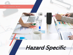 Hazard Specific Project Assurance Strategic Ppt PowerPoint Presentation Complete Deck Hazard Specific Project Assurance Strategic Ppt PowerPoint Presentation Complete Deck