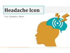 Headache Icon Circle Arrows Ppt PowerPoint Presentation Complete Deck