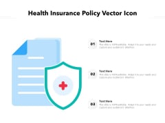Health Insurance Policy Vector Icon Ppt PowerPoint Presentation File Slides PDF