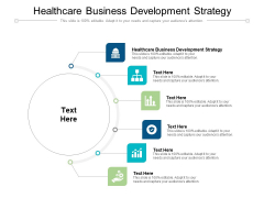 Healthcare Business Development Strategy Ppt PowerPoint Presentation Styles Slides Cpb Pdf Healthcare Business Development Strategy Ppt PowerPoint Presentation Styles Slides Cpb Pdf