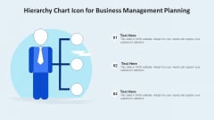 Hierarchy Chart Icon For Business Management Planning Ppt Professional Templates PDF