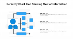 Hierarchy Chart Icon Showing Flow Of Information Ppt Infographics Samples PDF