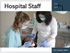 Hospital Staff Performing Operation Ppt PowerPoint Presentation Complete Deck Hospital Staff Performing Operation Ppt PowerPoint Presentation Complete Deck