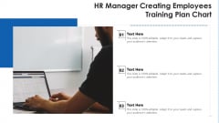 Hr Manager Creating Employees Training Plan Chart Ppt PowerPoint Presentation File Visual Aids PDF Hr Manager Creating Employees Training Plan Chart Ppt PowerPoint Presentation File Visual Aids PDF