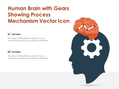 Human Brain With Gears Showing Process Mechanism Vector Icon Ppt PowerPoint Presentation Professional Outline PDF Human Brain With Gears Showing Process Mechanism Vector Icon Ppt PowerPoint Presentation Professional Outline PDF