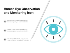Human Eye Observation And Monitoring Icon Ppt PowerPoint Presentation Layouts Graphics Human Eye Observation And Monitoring Icon Ppt PowerPoint Presentation Layouts Graphics