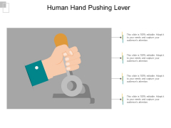 Human Hand Pushing Lever Ppt PowerPoint Presentation Pictures Show Human Hand Pushing Lever Ppt PowerPoint Presentation Pictures Show