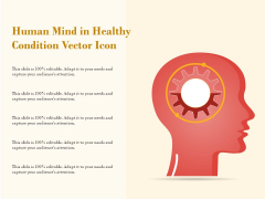 Human Mind In Healthy Condition Vector Icon Ppt PowerPoint Presentation Infographics Display PDF Human Mind In Healthy Condition Vector Icon Ppt PowerPoint Presentation Infographics Display PDF