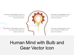 Human Mind With Bulb And Gear Vector Icon Ppt PowerPoint Presentation File Designs PDF Human Mind With Bulb And Gear Vector Icon Ppt PowerPoint Presentation File Designs PDF