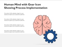 Human Mind With Gear Icon Showing Process Implementation Ppt PowerPoint Presentation Pictures Visuals PDF Human Mind With Gear Icon Showing Process Implementation Ppt PowerPoint Presentation Pictures Visuals PDF