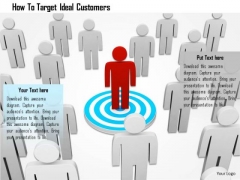 How To Target Ideal Customers PowerPoint Templates How To Target Ideal Customers PowerPoint Templates