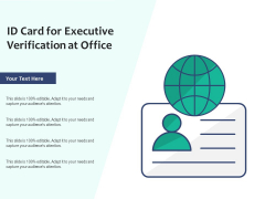 ID Card For Executive Verification At Office Ppt PowerPoint Presentation Model Show PDF ID Card For Executive Verification At Office Ppt PowerPoint Presentation Model Show PDF