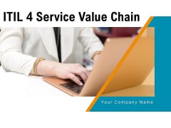 ITIL 4 Service Value Chain Financial Services Corporate Ppt PowerPoint Presentation Complete Deck ITIL 4 Service Value Chain Financial Services Corporate Ppt PowerPoint Presentation Complete Deck