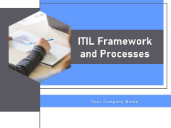 ITIL Framework And Processes Ppt PowerPoint Presentation Complete Deck With Slides ITIL Framework And Processes Ppt PowerPoint Presentation Complete Deck With Slides