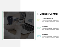 IT Change Control Ppt PowerPoint Presentation Inspiration Show Cpb