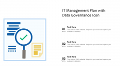 IT Management Plan With Data Governance Icon Ppt Styles Design Templates PDF