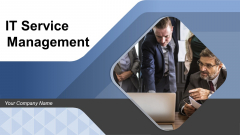 IT Service Management Ppt PowerPoint Presentation Complete Deck With Slides IT Service Management Ppt PowerPoint Presentation Complete Deck With Slides