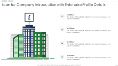 Icon For Company Introduction With Enterprise Profile Details Icons PDF