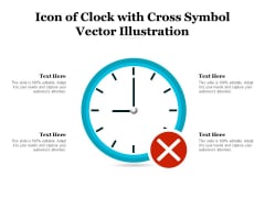 Icon Of Clock With Cross Symbol Vector Illustration Ppt PowerPoint Presentation Inspiration Slides PDF Icon Of Clock With Cross Symbol Vector Illustration Ppt PowerPoint Presentation Inspiration Slides PDF