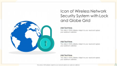 Icon Of Wireless Network Security System With Lock And Globe Grid Demonstration PDF