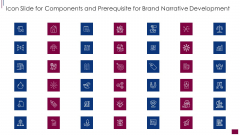 Icon Slide For Components And Prerequisite For Brand Narrative Development Pictures PDF Icon Slide For Components And Prerequisite For Brand Narrative Development Pictures PDF