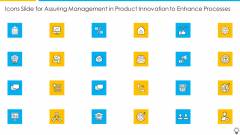 Icons Slide For Assuring Management In Product Innovation To Enhance Processes Information PDF Icons Slide For Assuring Management In Product Innovation To Enhance Processes Information PDF