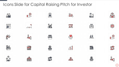 Icons Slide For Capital Raising Pitch For Investor Ppt PowerPoint Presentation Gallery Picture PDF Icons Slide For Capital Raising Pitch For Investor Ppt PowerPoint Presentation Gallery Picture PDF