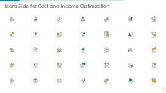 Icons Slide For Cost And Income Optimization Summary PDF Icons Slide For Cost And Income Optimization Summary PDF