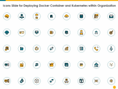 Icons Slide For Deploying Docker Container And Kubernetes Within Organization Ppt PowerPoint Presentation Summary Example File PDF