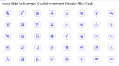 Icons Slide For Evervault Capital Investment Elevator Pitch Deck Summary PDF