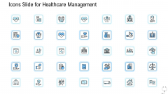 Icons Slide For Healthcare Management Ppt Ideas Gridlines PDF Icons Slide For Healthcare Management Ppt Ideas Gridlines PDF