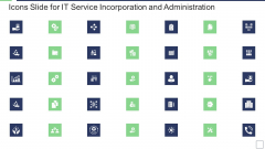 Icons Slide For IT Service Incorporation And Administration Microsoft PDF Icons Slide For IT Service Incorporation And Administration Microsoft PDF